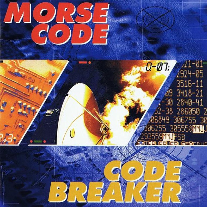 May include: A CD cover with the words "MORSE CODE" in red block letters at the top. Below, the words "CODE BREAKER" are in yellow block letters. The background is blue with technical graphics and a satellite dish.