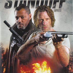May include: Movie poster for "Standoff" featuring Laurence Fishburne and Thomas Jane. The title is in large, bold letters. The image shows two men holding guns, with a burning house in the background.