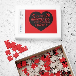 You Will Always Be Our Missing Piece Puzzle (110, 252, 500, 1014-piece) sympathy or remembrance gift