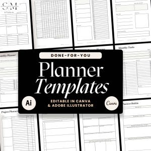 May include: A collection of white planner templates with various layouts, including daily, monthly, and project planning pages. A black banner displays "Planner Templates" in white, with "Editable in Canva & Adobe Illustrator" below. The banner also includes the Canva and AI logos.