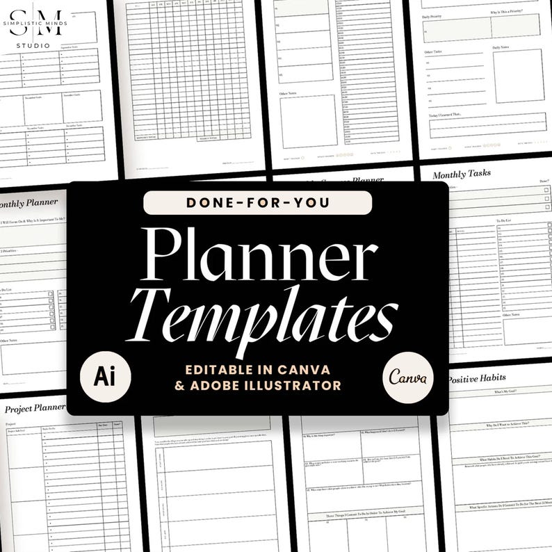 May include: A collection of white planner templates with various layouts, including daily, monthly, and project planning pages. A black banner displays "Planner Templates" in white, with "Editable in Canva & Adobe Illustrator" below. The banner also includes the Canva and AI logos.
