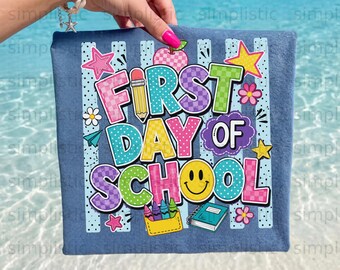 First Day of School PNG Digital Download, Back to School Sublimation Design, Cute Kids First Day Elementary Teacher Art
