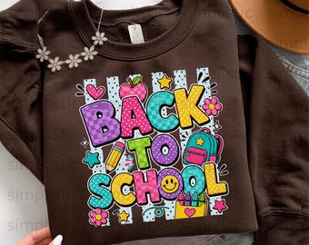 Back To School PNG Digital Download for Teacher Appreciation & Student Gifts - Fun First Day of School Print Classroom Decor