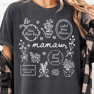 "Mamaw" design with floral elements and text quotes like "love them big" and "cherish every moment".