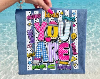 You Are Enough PNG Digital for Teachers & Students | Positive Affirmation Growth Mindset Classroom Decor Sublimation Design