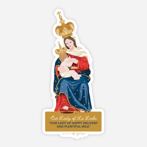 Our Lady of La Leche Sticker: Catholic Mary Vinyl Decal for Laptop, Water Bottle