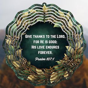 Psalm 107:1 Bible Verse PNG Wind Spinner Sublimation Design, Instant Digital Download, High Quality PNG for Sublimation, 11 in. X 11 in.