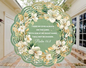 Psalm 16:8 Bible Verse PNG Wind Spinner Sublimation Design, Instant Digital Download, High Quality PNG for Sublimation, 11 in. X 11 in.