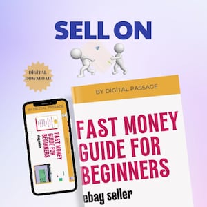 May include: Image promoting a digital download, featuring a book titled "Fast Money Guide for Beginners" and a smartphone displaying the same content. The words "Sell On" are at the top, with "Digital Download" in a starburst shape.