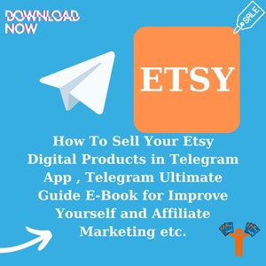 Op de afbeelding: Een blauwe en witte afbeelding met de tekst "DOWNLOAD NOW" en een wit papieren vliegtuigje. Een groot oranje vierkant met de tekst "ETSY" en een klein wit label met de tekst "SALE". De tekst "How To Sell Your Etsy Digital Products in Telegram App, Telegram Ultimate Guide E-Book for Improve Yourself and Affiliate Marketing etc." staat onder het oranje vierkant. Een witte pijl die naar rechts wijst en een stick figure die twee stapels papier vasthoudt.
