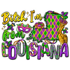 Chienne je viens de la Louisiane png téléchargement de conception de sublimation, joyeux mardi gras png, carte de la Louisiane png, fleur de lys png, téléchargement de sublimation