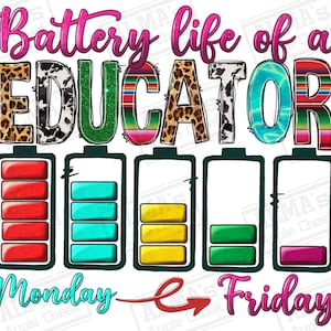 Battery life of a Educator png sublimation design download, Educator png, Educator life png, school png, sublimate designs download