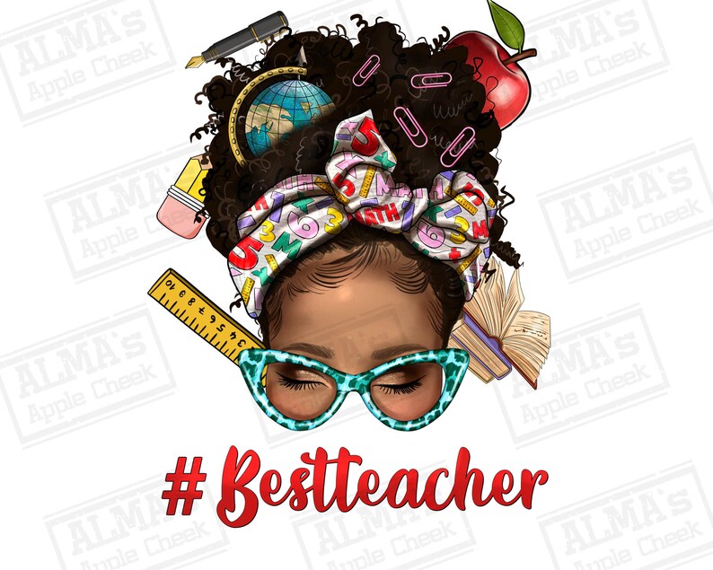 May include: An illustration of a Black woman with an afro wearing a headband with numbers and a pair of blue and green glasses. The headband is tied in a bow. The woman is surrounded by school supplies, including a globe, a ruler, a book, and an apple. The text '#Bestteacher' is written below the woman.
