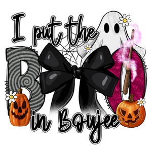 I put the boo in boujee png sublimation design download, Halloween png, Spooky Season png, Coquette Halloween png,sublimate designs download