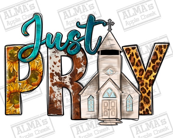 Just pray png sublimation design download, Christian png, Jesus png, Pray png, Religious png, sublimate designs download