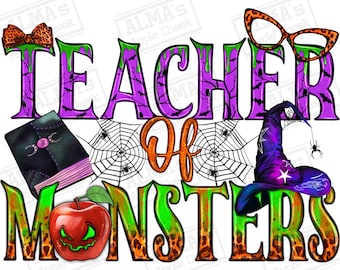 Teacher of monsters png sublimation design download, Teacher's Day png, halloween png, spooky vibes png, sublimate designs download