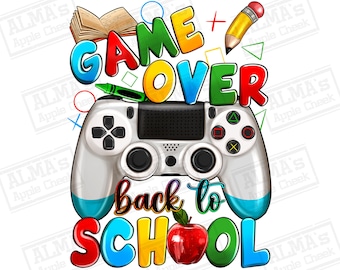 Game over back to school sublimation design download, back to school png, school love png, school life png, sublimate designs download