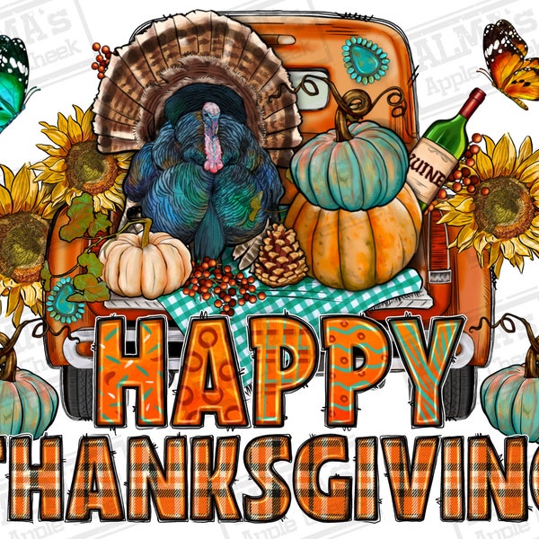 Happy Thanksgiving with truck png sublimation design download, Thanksgiving png, Thankful png,Thanksgiving Turkey,sublimate designs download