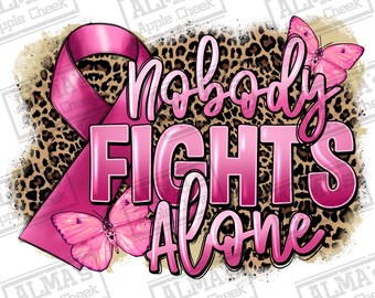 Descarga de diseño de sublimación PNG "Nadie lucha solo", concientización sobre el cáncer, cáncer de mama, lucha contra el cáncer, descarga de diseños sublimados