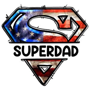 American Superdad png sublimation design download, 4th of July png, American dad png, Father&#39;s Day png, hero png, sublimate designs download