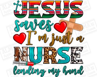 Jesús salva, solo soy una enfermera que presta mi mano png descarga de diseño de sublimación, Christian png, Enfermera png, Enfermería png, descarga de diseños