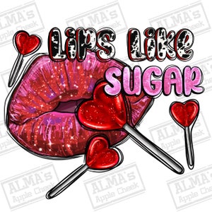 Lippen wie Zucker png Sublimation Design download, Happy Valentine&#39;s Day png,14th Februar png, Valentine&#39;s Lips png, sublimieren download