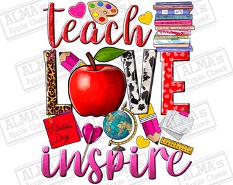 Teach love inspire png sublimation design download, Teacher&#39;s Day png, back to school png, Teacher life png, sublimate designs download