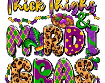Thick thighs and Mardi gras png sublimation design download, Happy Mardi Gras png, western Mardi gras png, sublimate designs download
