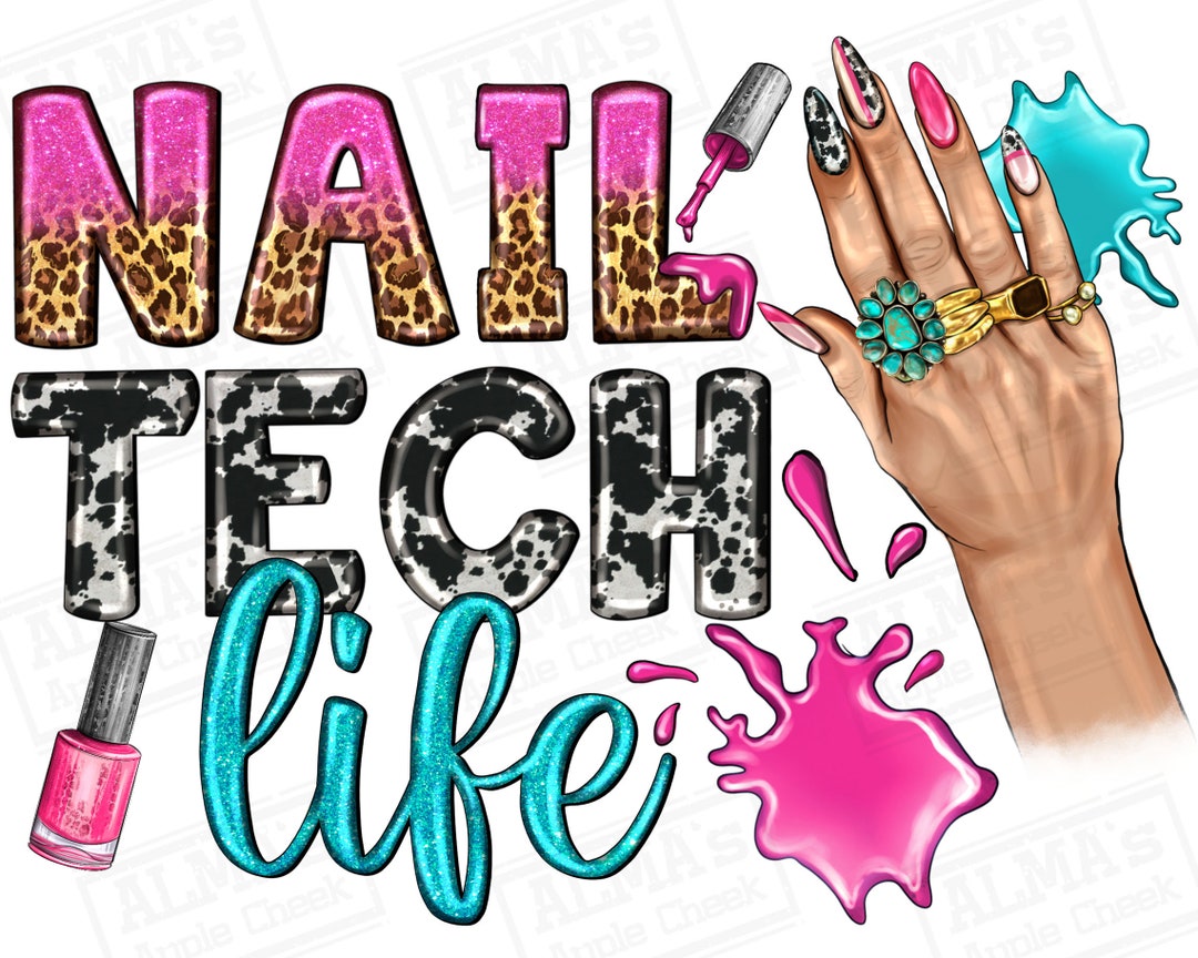 Nail Tech Life Png Sublimation Design Download, Nail Boss Png, Nail