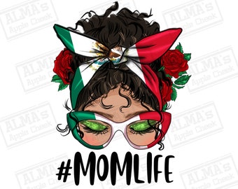 Mexican mom life messy bun mama png sublimation design download, Mexican png, Mexican mama png, Cinco de mayo png,sublimate designs download