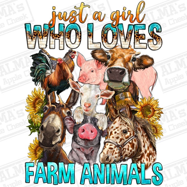 Just girl who loves farm animals png sublimation design download, farm animals png, cute animals png, farm love png, designs download