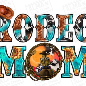 Rodeo Mom png sublimation design download, western rodeo png, Mother&#39;s Day png, western rodeo png, rodeo love png,sublimate designs download