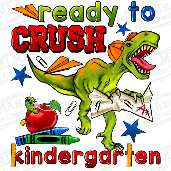 Ready to crush kindergarten png sublimation design download, before school png, back to school png, kindergarten png, designs download