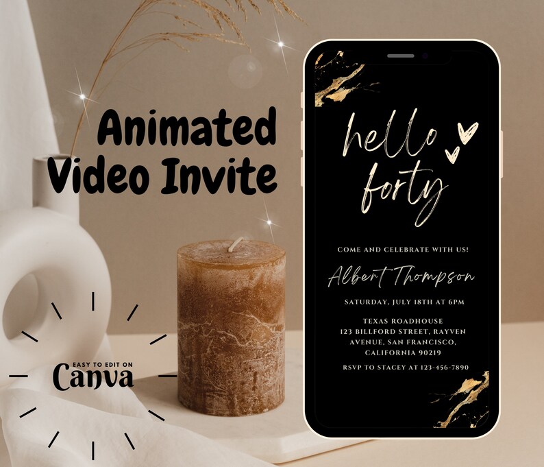May include: A black and gold smartphone screen displaying a birthday party invitation for a 40th birthday. The invitation reads "hello forty" with gold hearts and a gold marble background. The text includes the name "Albert Thompson", the date and time of the party, the location, and RSVP information.