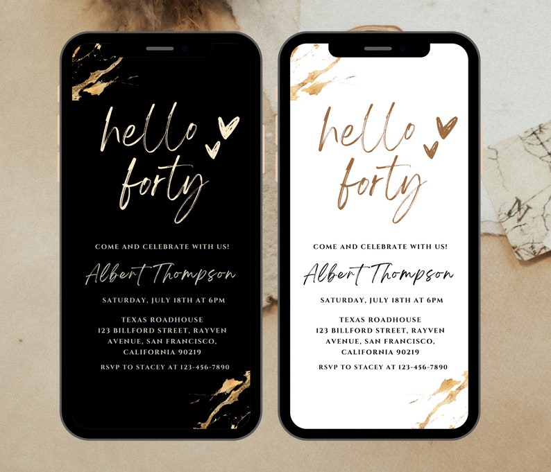 May include: A black and white digital invitation with gold accents. The invitation reads "hello forty" and includes details for Albert Thompson's 40th birthday party. The party will be held at Texas Roadhouse on Saturday, July 18th at 6pm. RSVP to Stacey at 123-456-7890.