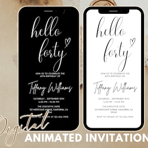 Hello Forty Minimalist 40th Birthday Digital e-Invite, Adult Birthday, Women's birthday, Modern Birthday, 30th, 50th,60th, Animated Template