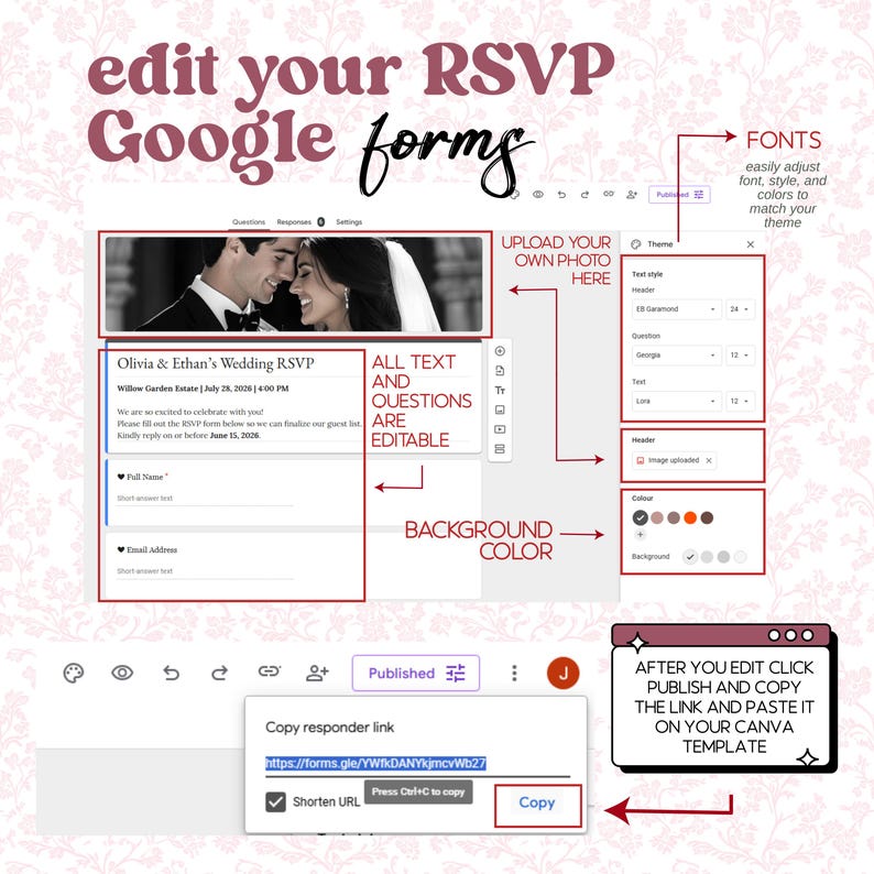 Puede incluir: Captura de pantalla de una plantilla de RSVP de Google Forms para una boda. La plantilla incluye secciones para una foto, texto y preguntas editables. Se proporcionan instrucciones para editar fuentes, colores y copiar el enlace.