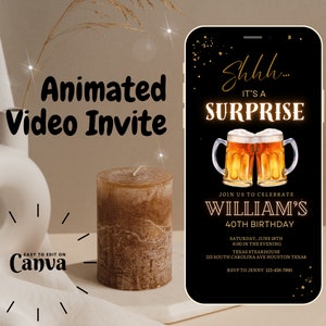 May include: A black smartphone screen with a birthday invitation for William's 40th birthday party. The invitation features a gold text design with a 'Shhh... It's a Surprise' message and two cartoon beer mugs. The invitation includes the date, time, location, and RSVP information.