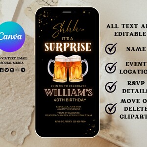 May include: A black and gold smartphone screen with a birthday party invitation. The invitation says "Shhh... It's a Surprise" with a graphic of two beer mugs. The text says "Join us to celebrate William's 40th Birthday" and includes the date, time, location, and RSVP information.