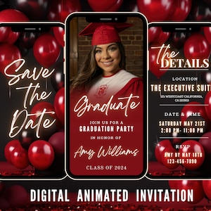 May include: Digital animated graduation invitation displayed on three smartphones. The design features a graduate in a red cap and gown, with text that reads "Save the Date" and event details, including the date, time, and RSVP information.