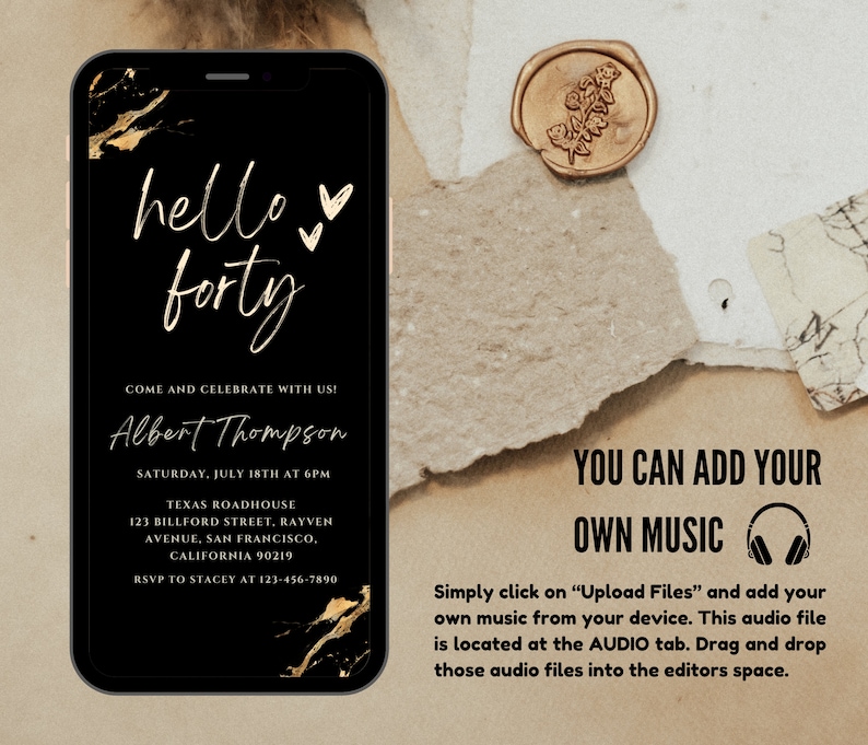 May include: A black and gold digital invitation with a marble background. The invitation reads "hello forty" and includes the text "Come and celebrate with us! Albert Thompson Saturday, July 18th at 6pm Texas Roadhouse 123 Billford Street, Rayven Avenue, San Francisco, California 90219 RSVP to Stacey at 123-456-7890".