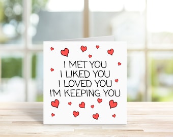 I'm Keeping You Valentines Card | Funny Anniversary Card | Love Card