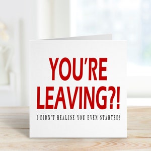 Nouvelle carte de travail | Carte de départ | Carte Leavers drôle | Carte de vœux pour un collègue de travail | Je ne savais même pas que tu avais commencé