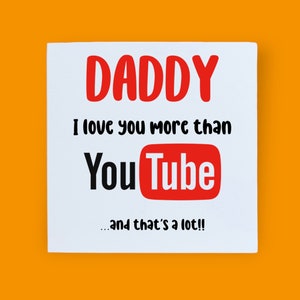 Papa, je t'aime plus que YouTube, carte d'anniversaire, carte de fête des pères, cartes d'anniversaire pour papa