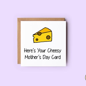 Funny Mother&#39;s Day Card | Mum Card | Card For Her | Here&#39;s Your Cheesy Mother&#39;s Day Card
