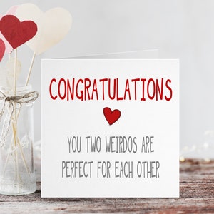 Congratulations You Two Weirdos Are Perfect For Each Other Funny Wedding Card
