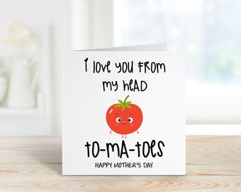 Funny Mother's Day Card | Mum Card | Card For Her | I Love You From My Head To-Ma-Toes