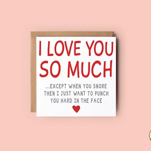 Sauf quand vous ronflez | Carte drôle de mari | Carte de Saint-Valentin | carte d'anniversaire | carte postale pour lui | Carte de ronflement
