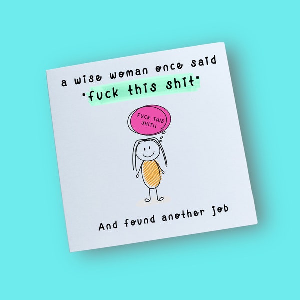 New Job Card | Leaving Card | Funny Congrats Card | Work Colleague Card | A Wise Woman