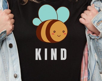 Biene Art Shirt, seien Sie nett, motivierend Shirt, Freundlichkeit Shirt, Biene Shirt, Honigbiene Shirt, Biene Geschenk, Geschenk für Bienenliebhaber, süßes Bienen Shirt